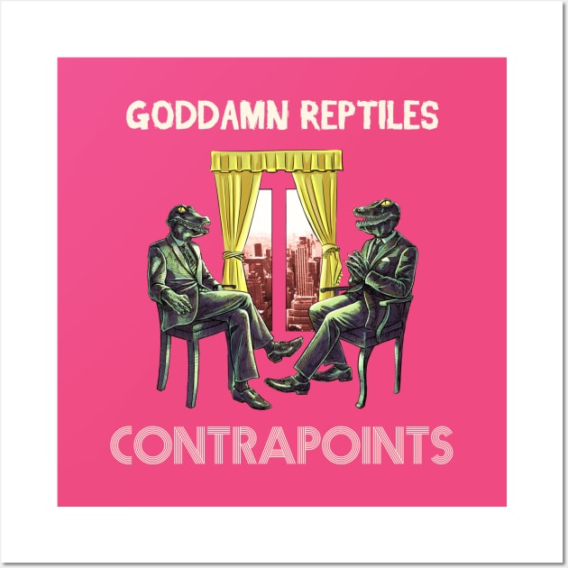 Goddamn Reptiles Wall Art by Skutchdraws